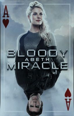 Bloody Miracle [The Hunger Games] ✔