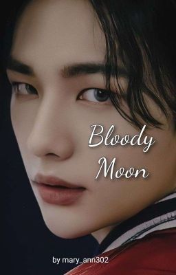 Bloody Moon | Hyunlix