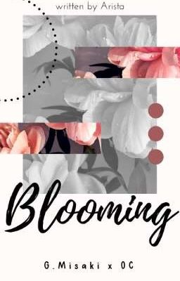 Blooming [Goto Misaki X OC] ✅