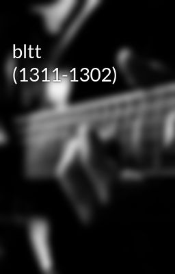 bltt (1311-1302)