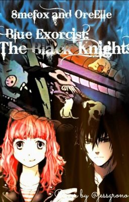 Blue Exorcist: The Black Knights