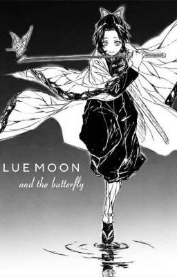 « blue moon and the butterfly » 