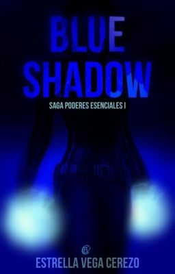 Blue Shadow: VA •[EN EDICIÓN]•