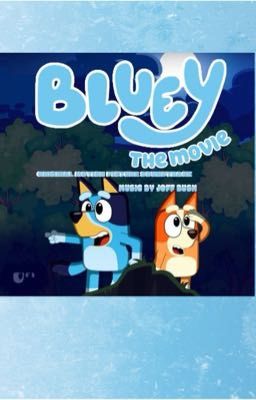 BLUEY:THE MOVIE (ORIGINAL MOTION PICTURE SOUNDTRACK)