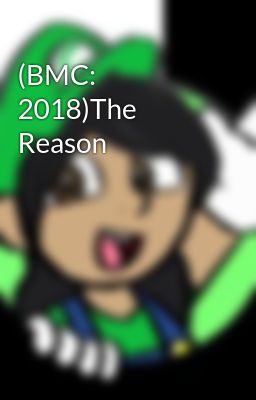 (BMC: 2018)The Reason