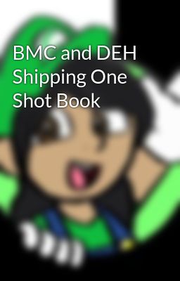 BMC and DEH Shipping One Shot Book