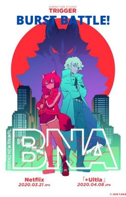 BNA: Burst Battle (Under Rewrite!)