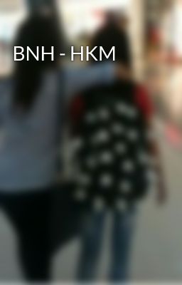BNH - HKM