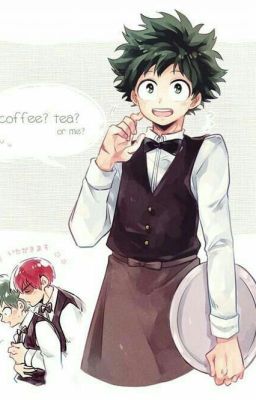 [BnHA]: Coffee? Tea? Or... me?