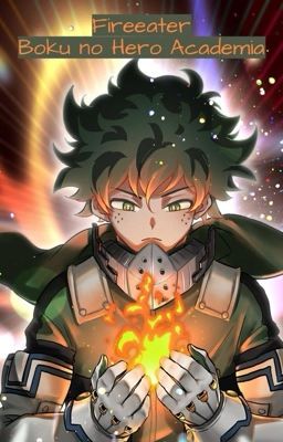 [BNHA] Fireeater