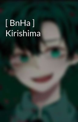 [ BnHa ] Kirishima