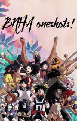 BNHA Oneshots 《Requests Open》