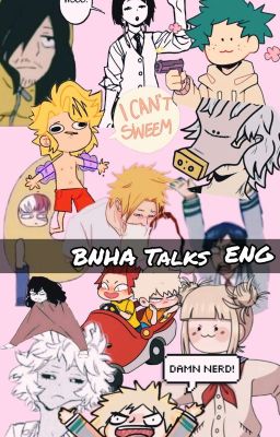 Bnha Talks || ENG