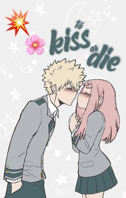 BNHA: To Kiss Or Die