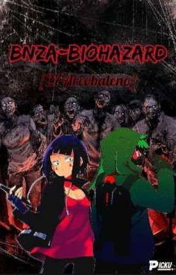 BNZA - BIOHAZARD