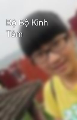 Bộ Bộ Kinh Tâm