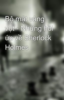 Bộ mặt vàng vọt - Những hồi ức về Sherlock Holmes