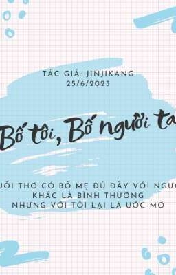 Bố Tôi,Bố Người Ta