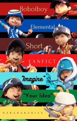 Boboiboy Short-Fanfic AU Season 1 [Complete]