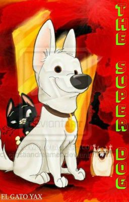 BOLT: THE SUPER DOG || ElGatoYax