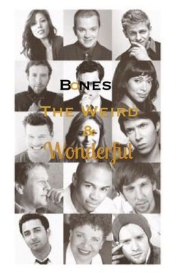 Bones: The Weird and Wonderful