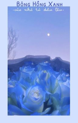 Bông hồng xanh của nhà tù đầu lâu-AllIvor (BĐVN)