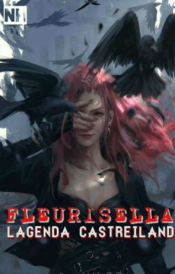 Book 2: Lagenda Castreiland: Fleurisella (✓)