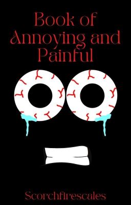 Book of Annoying and Painful stuff