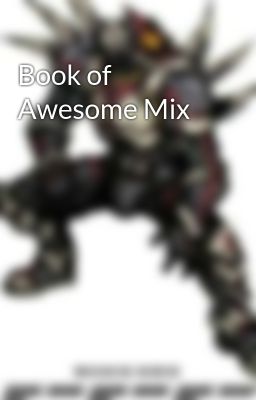 Book of Awesome Mix