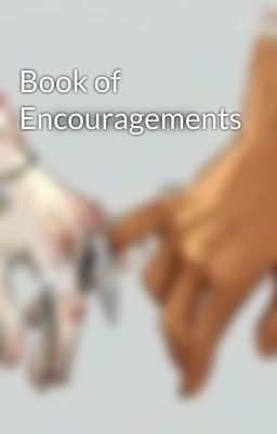 Book of Encouragements