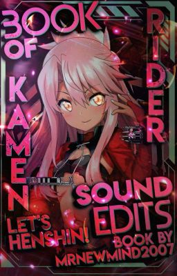 Book of Kamen Rider Sound Edits
