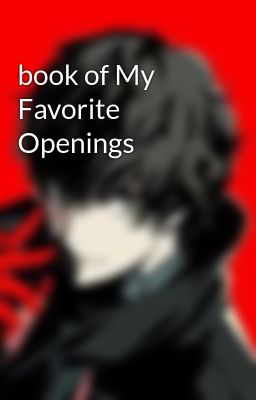 book of My Favorite Openings 