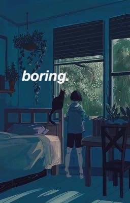 boring.  [kim namjoon]