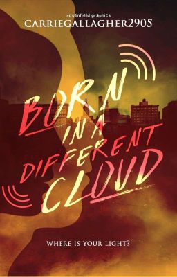 Born in a different cloud