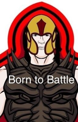 Born to Battle