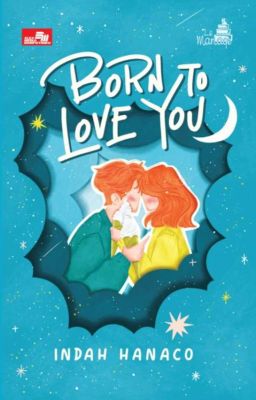 Born To Love You [Terbit 28 Juni 2023]