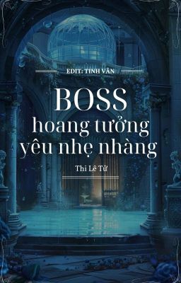 BOSS Hoang Tưởng Yêu Nhẹ Nhàng