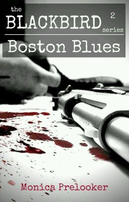 Boston Blues - BLACKBIRD book 2