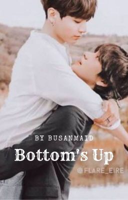 Bottom's Up - Taekook/ Vkook