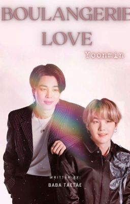 Boulangerie Love~Yoonmin