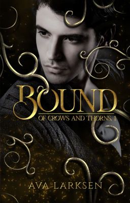 BOUND (#1, of Crows and Thorns)