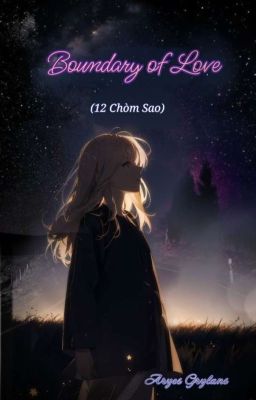 Boundary of Love (12 chòm sao)