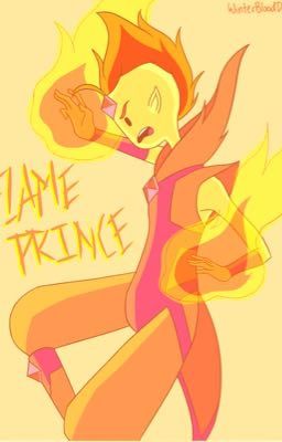 Boy of fire - Prince of sweets                                                           (Flame Prince x reader x Prince Gumball)