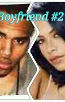 BoyFriend #2 Chris Brown story