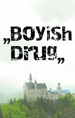 ,,Boyish Drug,,