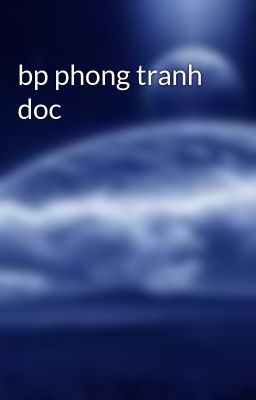 bp phong tranh doc