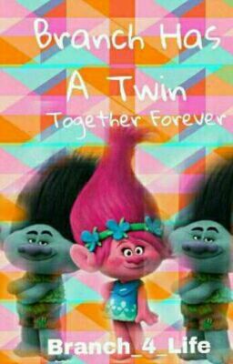 Branch has a twin: Forever Together