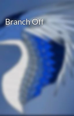 Branch Off