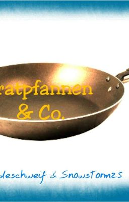 Bratpfannen & Co.