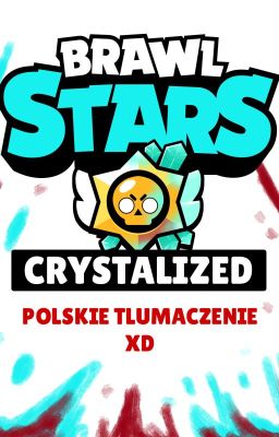 brawl stars- crystalized (au)